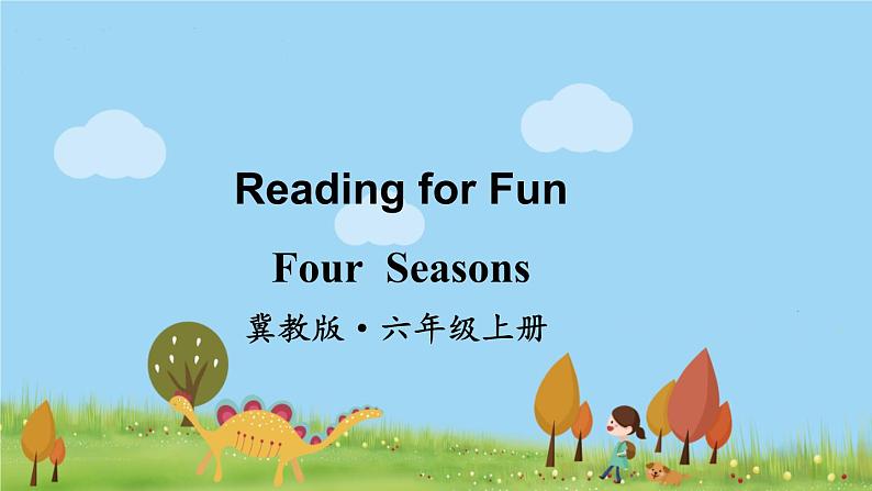 冀教6年級英語上冊 Reading for Fun Four Seasons PPT课件01