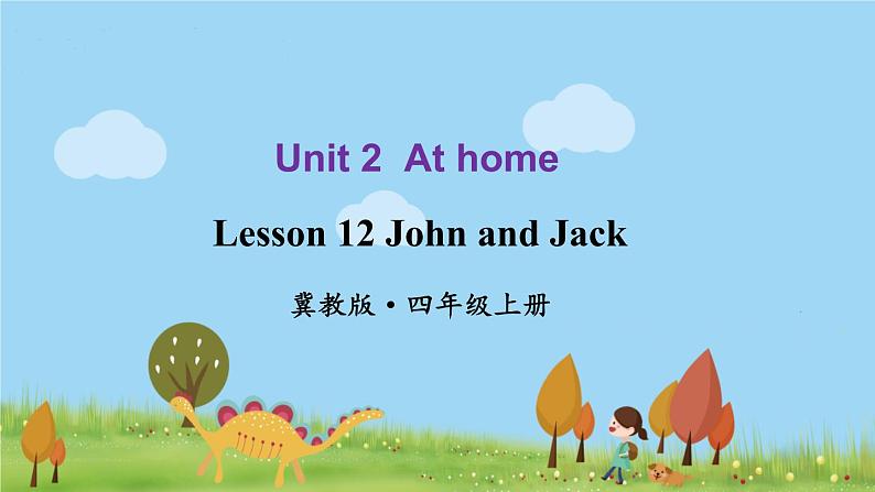 冀教4年級英語上冊 Unit 2  Lesson 12 PPT课件01