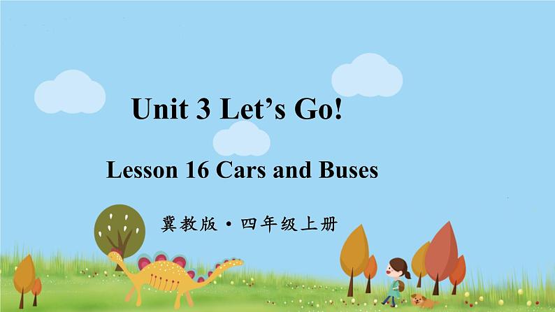 冀教4年級英語上冊 Unit 3  Lesson 16 PPT课件01