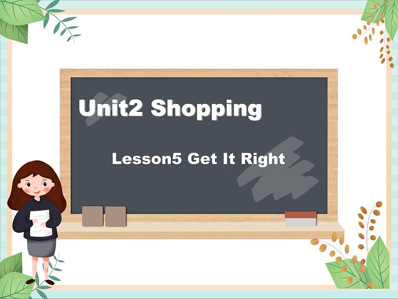 北师大三起四上英语 Unit 2Lesson5__Get__It__Right教学课件第1页
