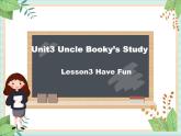 北师大三起四上英语 Unit 3Lesson3_Have_Fun教学课件