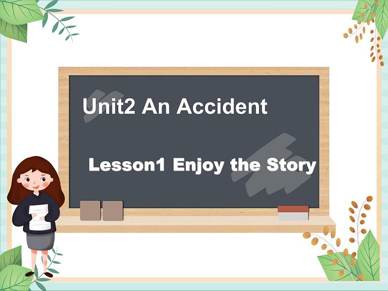 北师大三起六上英语 Unit 2Lesson1_Enjoy_the_Story教学课件01