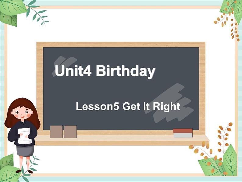 北师大三起六上英语 Unit 4Lesson5_Get_It_Right教学课件01