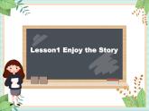 北师大三起五上英语 Unit 1 Lesson1_Enjoy_the_Story教学课件