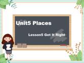 北师大三起五上英语 Unit 5 Lesson5_Get_It_Right教学课件