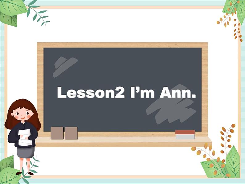 北师大三起三上英语 Unit 1Lesson2__I’m__Ann教学课件第1页