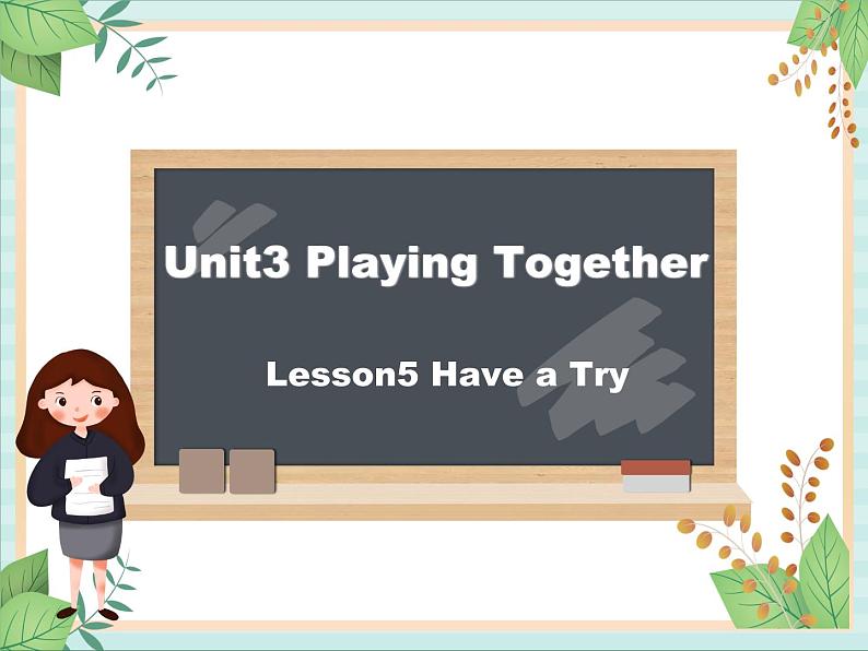 北师大三起三上英语 Unit 3Lesson5_Have_a_Try教学课件01