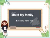 北师大三起三上英语 Unit 4Lesson3_Have_Fun教学课件