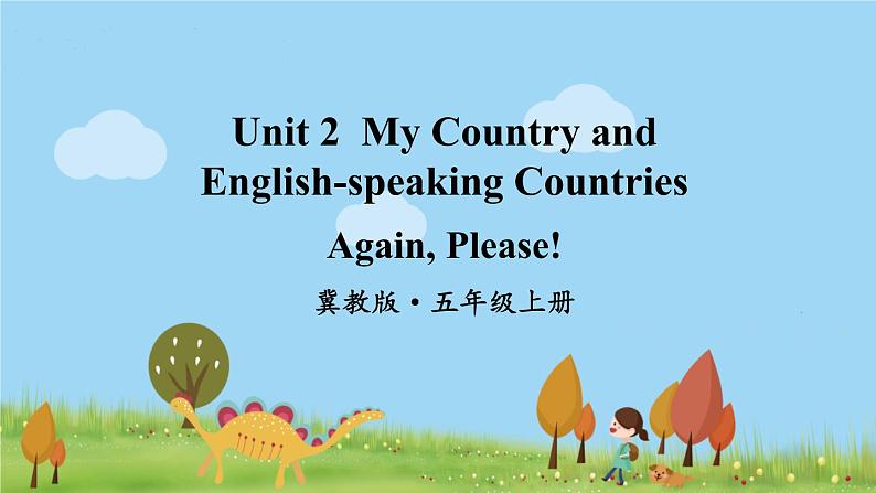 冀教5年級英語上冊 Unit 2  Again, Please! PPT课件01