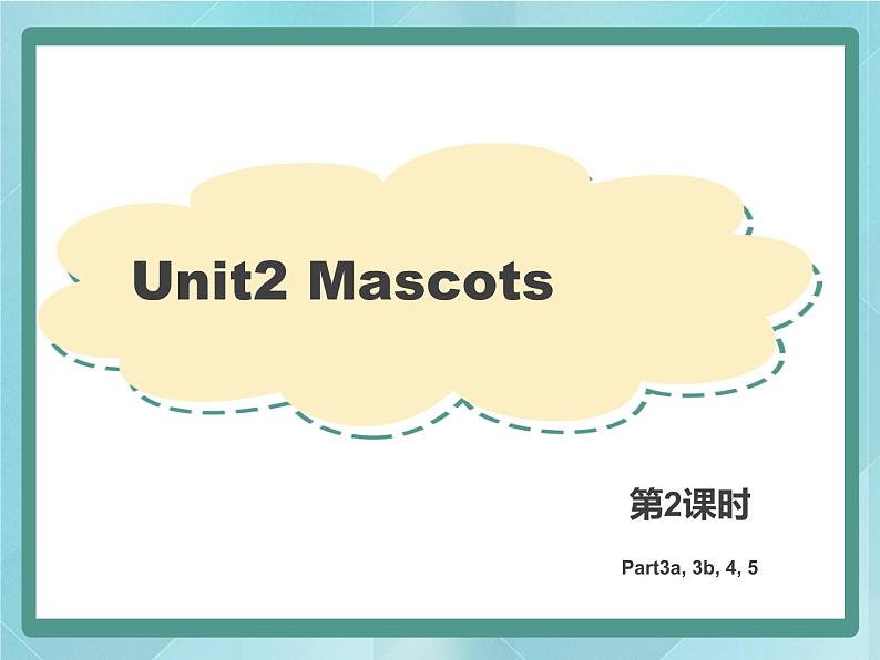 外研剑桥版五上英语Unit2_Mascots第2课时教学课件01