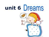 小学外研剑桥版Unit 6   Dreams教学课件ppt