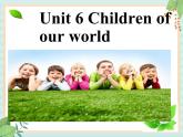 外研剑桥版六上英语Unit6 Children of our world 课件