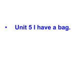 三年级上册英语课件－Unit5 I have a bag.（第1课时）｜陕旅版