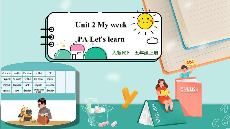 Unit 2 My week PA Let's learn PA Let's learn 课件PPT+教案01