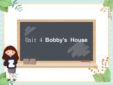 北师大一起英语3上Unit 4 Bobby's house 课件