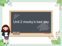 北师大版 (一年级起点)五年级上册Unit 2 Mocky had a bad day集体备课ppt课件