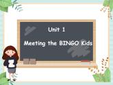 北师大一起英语6上Unit 1 Meeting the BINGO Kids 课件