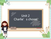 北师大一起英语6上Unit 2 Charlie's chores 课件