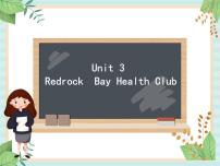 北师大版 (一年级起点)六年级上册unit 3 Redrock Bay Health Club课堂教学课件ppt