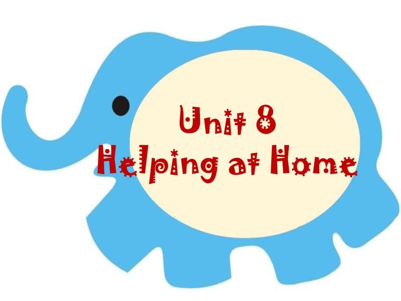 【广东开心英语】四年级英语上册Unit 8 Helping at Home 课件+素材01