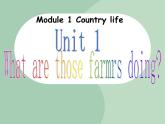 【广州版】六年级英语上册 Unit 1 What are those farmers doing2课件