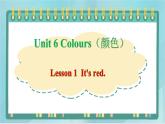 鲁科版五四制3上英语Unit 6 Colours Lesson 1  It's red(课件）