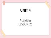 清华大学版1上英语Unit 4 Lesson 25 课件