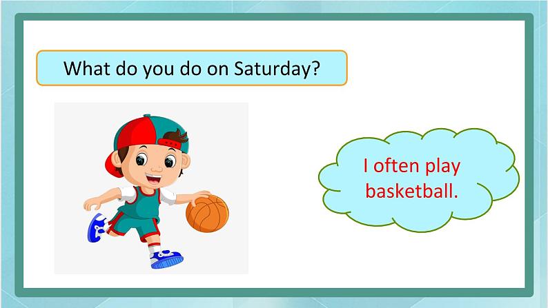 鲁科版五四制4上英语Unit 3 Days of the week Lesson 2  What do you do on Saturday(课件07