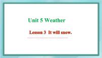 英语四年级上册Unit 5 WeatherLesson 3 It will snow.图片课件ppt
