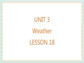 清华大学版小学英语 二年级上册Unit 3 Weather Lesson 18 课件（10张PPT）