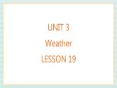 清华大学版小学英语 二年级上册Unit 3 Weather Lesson 19 课件（10张PPT）