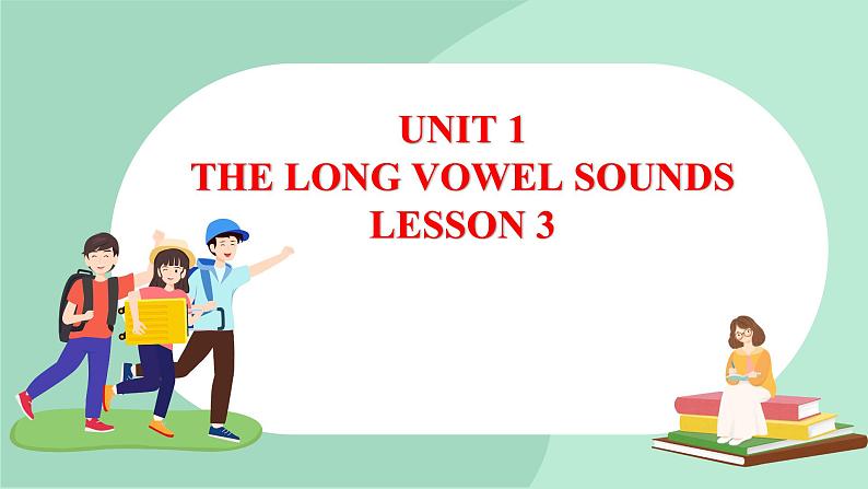 清华大学版小学英语 三年级上册 -unit 1 the long vowel sounds lesson 3 课件01