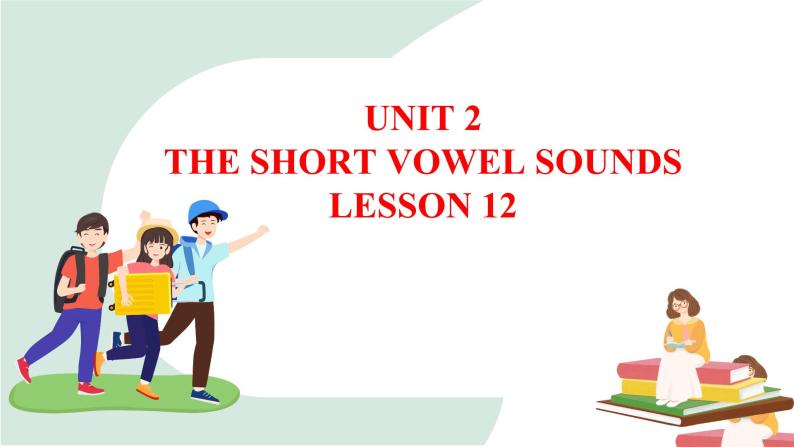 清华大学版小学英语 三年级上册 -unit 2 the short vowel sounds lesson 12 课件01