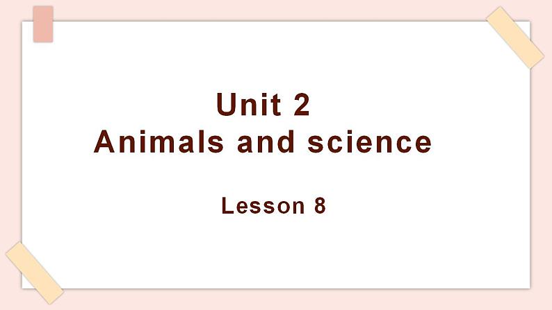 清华大学版小学英语 六年级上册 -unit 2 animals and science  lesson 8 课件01