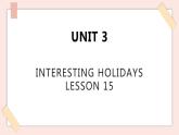 清华大学版小学英语 六年级上册 -unit 3 interesting holidays lesson 15 课件