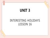 清华大学版小学英语 六年级上册 -unit 3 interesting holidays lesson 16 课件