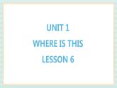 清华大学版小学英语 五年级上册 -unit 1 where is this lesson 6 课件