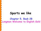 香港朗文版小学英语二年级下册语法课件第五单元 Sports we like