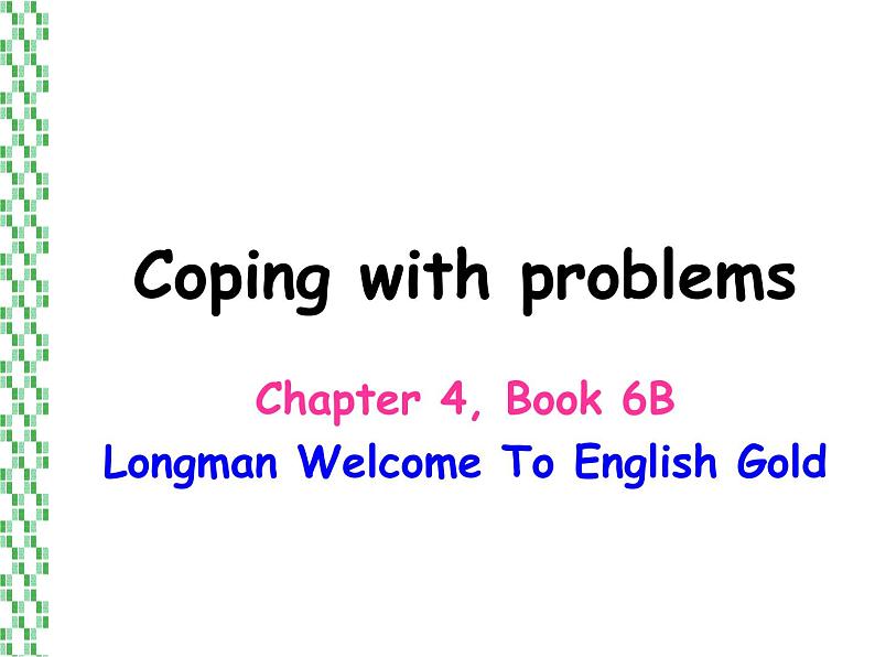 香港朗文版小学英语六年级下册语法课件第四单元 Coping with problems01