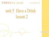 三年级下册英语课件-Unit 5  Have a Drink重大版 (2)