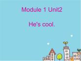 四年级英语下册课件-Module 1 Unit 2 He's cool（8）-外研版（三起）(共20张PPT)