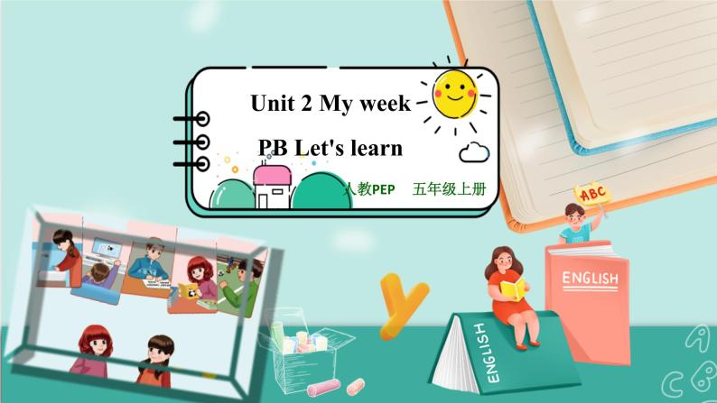 Unit 2 My week PB Let's learn 课件PPT+教案01