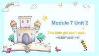 小学英语外研版 (三年级起点)五年级上册Module 7Unit 2 This little girl can’t walk.教课内容ppt课件