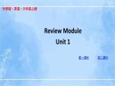 外研版（三起）英语六年级上册课件—Review Module Unit1（含素材）