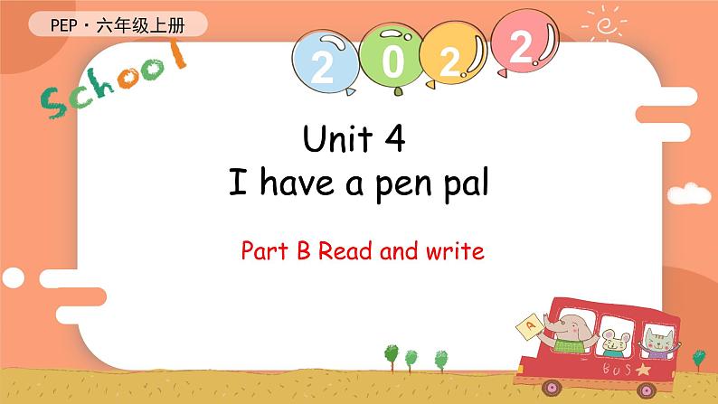 Unit 4 I have a pen pal PB Read and write课件 素材（31张PPT)01