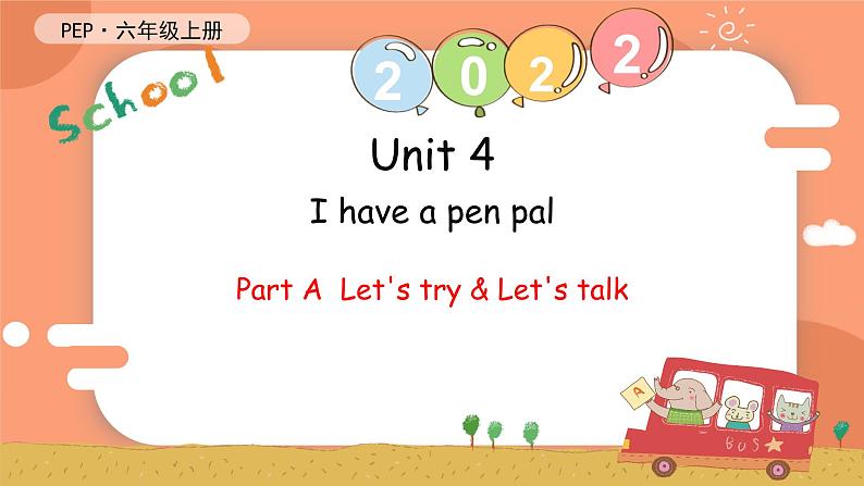 Unit 4 I have a pen pal PA Let's try & Let's talk课件 素材（31张PPT)01