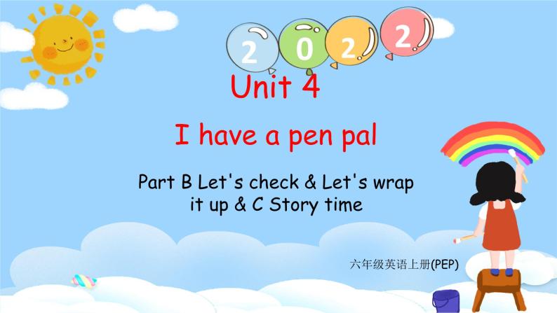 Unit 4 I have a pen pal PB Let's check & Let's wrap it up & C Story time课件 素材（32张PPT)01