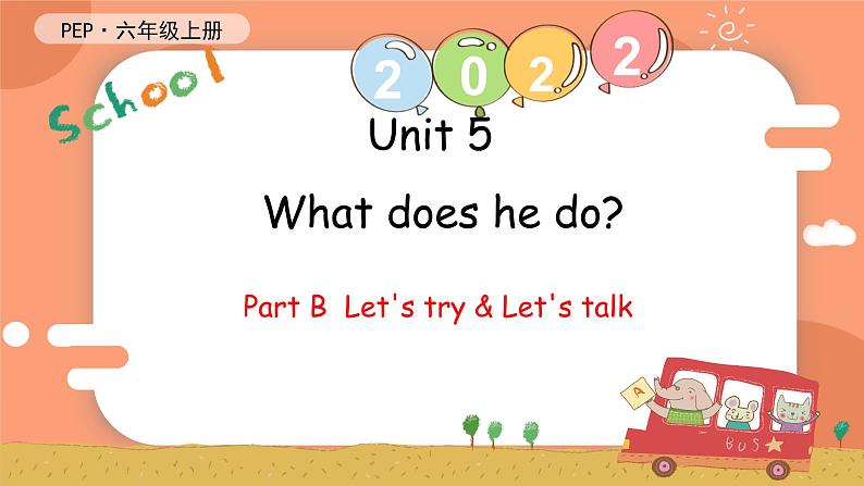 Unit 5 What does he do PB Let's try & Let's talk课件 素材（28张PPT)01