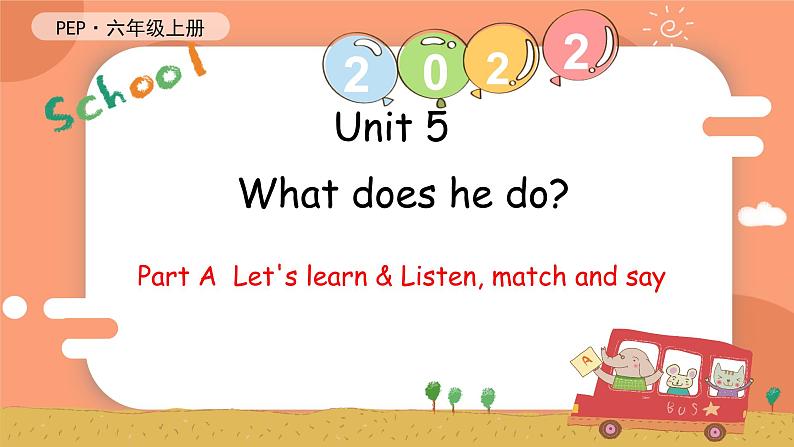 Unit 5 What does he do PA Let's learn & Listen match and say课件 素材（30张PPT)01