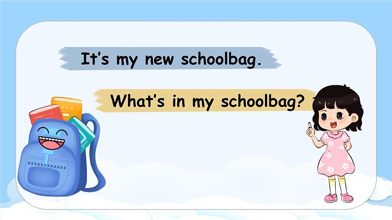 Unit 2 My schoolbag PA Let's talk& Let's play原创精品课件 素材04